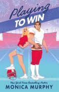Cover-Bild zum Titel 'Playing To Win' von 'Monica Murphy'