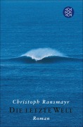 Cover-Bild zum Titel 'Die letzte Welt' von 'Christoph Ransmayr'