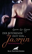Cover-Bild zum Titel 'Der betörende Duft von Jasmin | Erotischer Roman' von 'Laura Lee Logan'