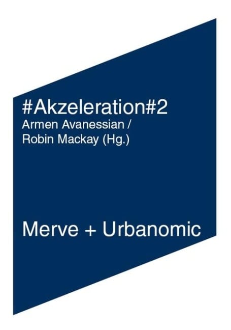 #Akzeleration#2 - Ray Brassier, Nick Land, Toni Negri