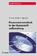 Cover-Bild zum Titel 'Prozessmesstechnik in der Kunststoffaufbereitung' von 'Thomas Hochrein, Ingo Alig'