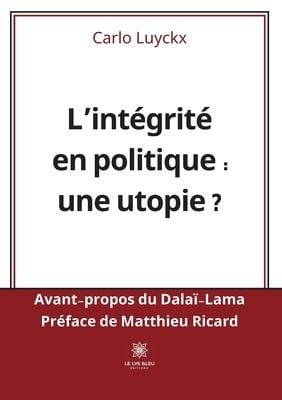 L'intégrité en politique: une utopie ? - Carlo Luyckx