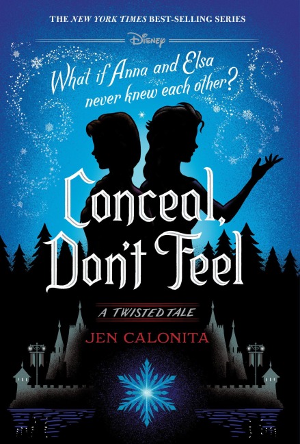 Conceal, Don't Feel - Jen Calonita