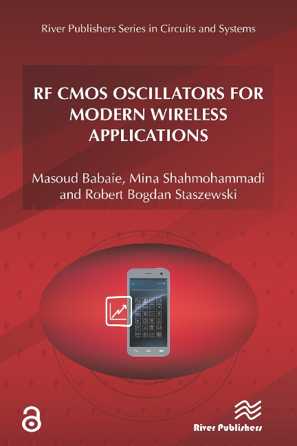 RF CMOS Oscillators for Modern Wireless Applications - Masoud Babaie, Mina Shahmohammadi, Robert Bogdan Staszewski
