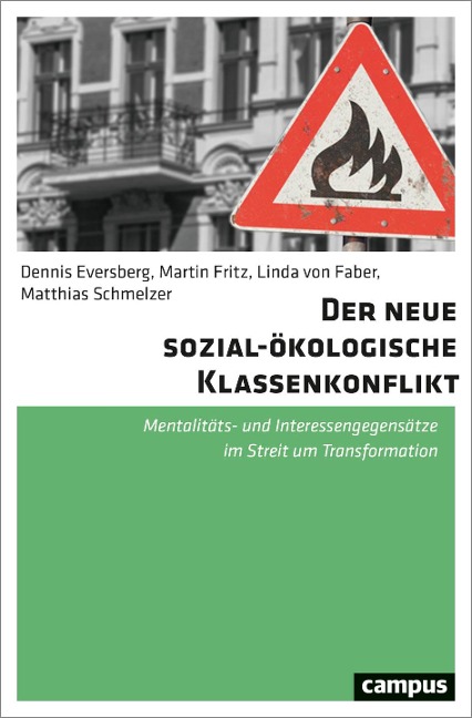 Der neue sozial-ökologische Klassenkonflikt - Dennis Eversberg, Martin Fritz, Linda von Faber, Matthias Schmelzer