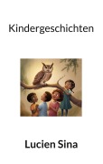 Cover-Bild zum Titel 'Kindergeschichten' von 'Lucien Sina'