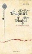 Cover-Bild zum Titel 'Tehafütüt-Tehafüt - Gazzalye Reddiye' von 'Ibn Rüsd'