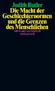 Cover-Bild zum Titel 'Die Macht der Geschlechternormen und die Grenzen des Menschlichen' von 'Judith Butler'