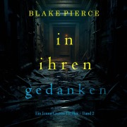 Cover-Bild zum Titel 'In ihren Gedanken (Ein Jenna-Graves-Thriller ¿ Band 2)' von 'Blake Pierce'