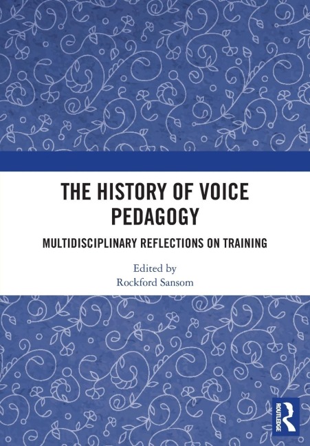 The History of Voice Pedagogy - 