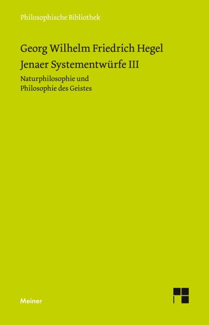 Jenaer Systementwürfe III - Georg Wilhelm Friedrich Hegel