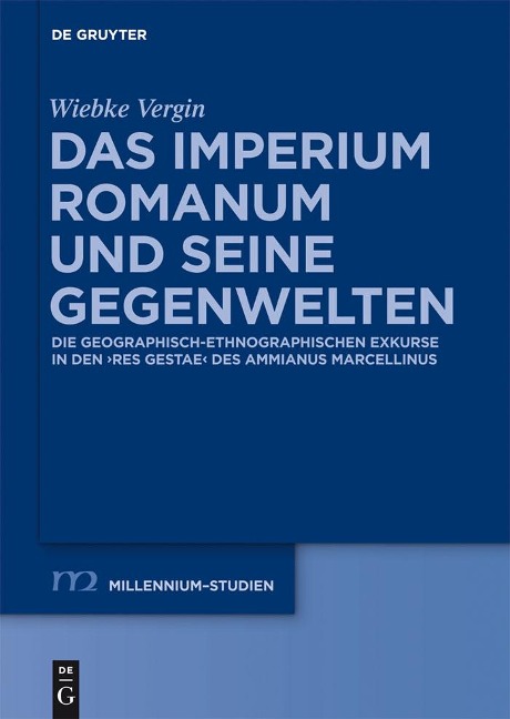 Das Imperium Romanum und seine Gegenwelten - Wiebke Vergin