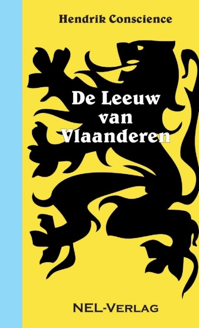 De Leeuw van Vlaanderen - Hendrik Conscience
