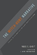 Cover-Bild zum Titel 'The Witch-Hunt Narrative' von 'Ross E. Cheit'