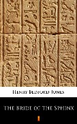 Cover-Bild zum Titel 'The Bride of the Sphinx' von 'Henry Bedford-Jones'