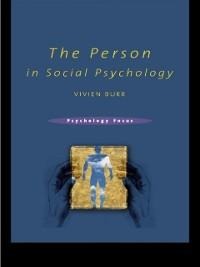 The Person in Social Psychology - Vivien Burr