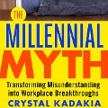 Cover-Bild zum Titel 'The Millennial Myth' von 'Crystal Kadakia'