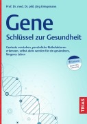 Cover-Bild zum Titel 'Gene - Schlüssel zur Gesundheit' von 'Jörg Kriegsmann'