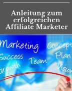 Cover-Bild zum Titel 'Anleitung zum erfolgreichen Affiliate Marketer' von 'Marc Lindner'