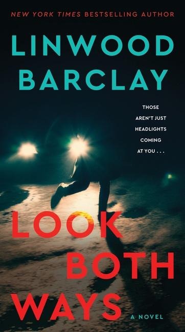 Look Both Ways - Linwood Barclay
