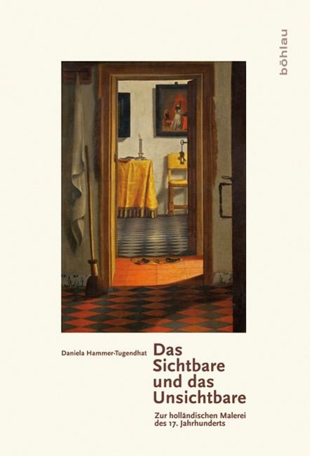 Das Sichtbare und das Unsichtbare - Daniela Hammer-Tugendhat