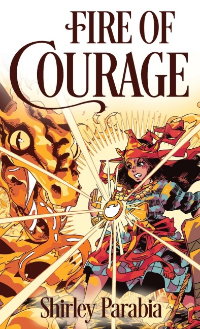 Fire of Courage - Shirley Siaton, Shirley Parabia