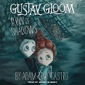 Gustav Gloom and the Inn of Shadows Lib/E - Adam-Troy Castro