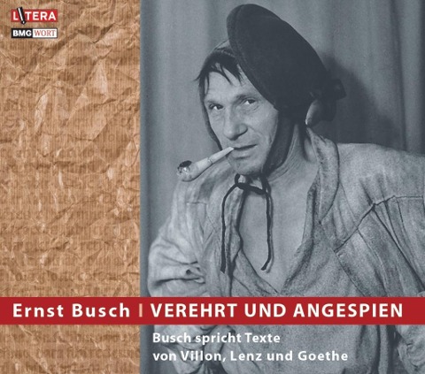 Verehrt und angespien - Ernst Busch