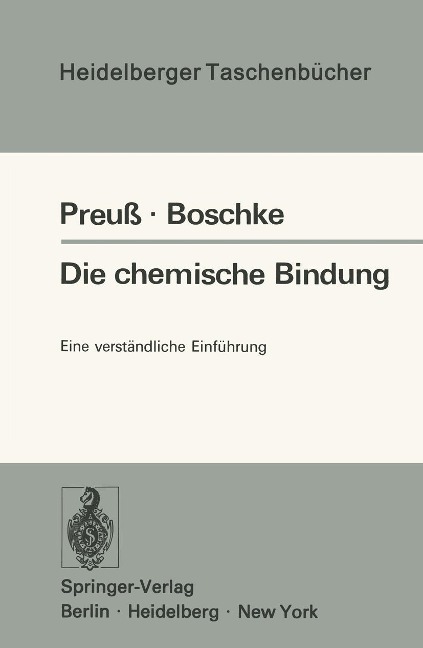 Die chemische Bindung - H. Preuss, F. L. Boschke