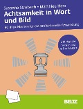 Achtsamkeit in Wort und Bild - Susanne Strobach, Matthieu Hess