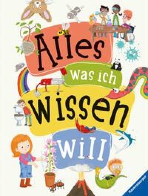 Alles was ich wissen will - ein Lexikon für Kinder ab 5 Jahren (Ravensburger Lexika) - 