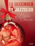 Cover-Bild zum Titel '18 december: De jazzclub - een erotische adventskalender' von 'Sara Olsson'