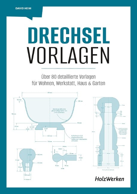 Drechsel-Vorlagen - David Heim