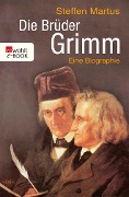 Cover-Bild zum Titel 'Die Brüder Grimm' von 'Steffen Martus'