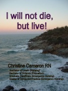 Cover-Bild zum Titel 'I Will Not Die, But Live!' von 'Christine Cameron'