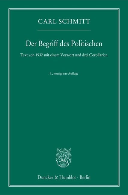 Der Begriff des Politischen. - Carl Schmitt