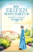 Cover-Bild zum Titel 'Die Seifenmanufaktur - Der Duft des Neubeginns' von 'Farina Eden'