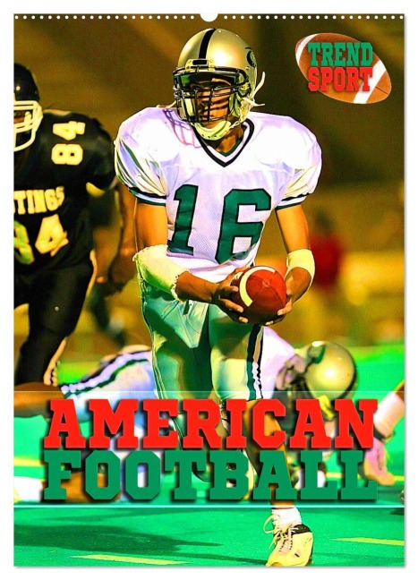Trendsport American Football (Wandkalender 2026 DIN A2 hoch), CALVENDO Monatskalender - Renate Utz
