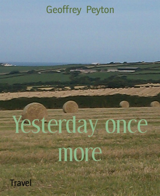 Yesterday once more - Geoffrey Peyton