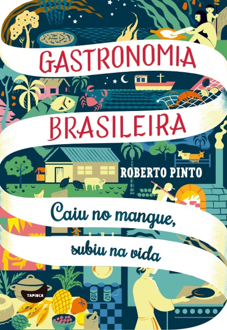 Caiu no mangue, subiu na vida - Roberto Pinto