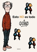 Cover-Bild zum Titel 'Esto No Es Todo / This Is Not All' von 'Quino'