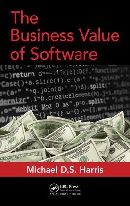 The Business Value of Software - Michael D S Harris