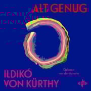 Cover-Bild zum Titel 'Alt genug' von 'Ildikó von Kürthy'