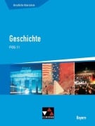 Cover-Bild zum Titel 'Geschichte FOS 11 Berufliche Oberschule Bayern' von 'Stephan Kohser, Stephan Link, Janina Witzel, Stefanie Witt, Thomas Ott'