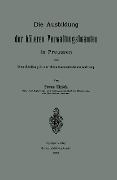 Die Ausbildung der höheren Verwaltungsbeamten in Preussen und ihre Stellung in der Staatseisenbahnverwaltung - Franz Ulrich