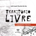 Cover-Bild zum Titel 'Território Livre' von 'Aylê Salassié Filgueiras Quintão'