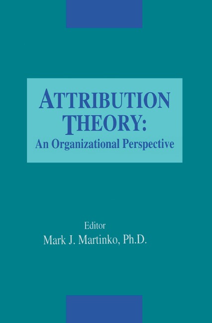 Attribution Theory - Mark Martinko