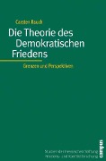 Cover-Bild zum Titel 'Die Theorie des Demokratischen Friedens' von 'Carsten Rauch'