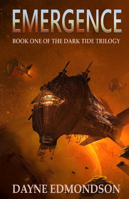 Emergence (The Dark Tide Trilogy, #1) - Dayne Edmondson