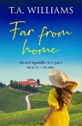 Far from Home - T. A. Williams